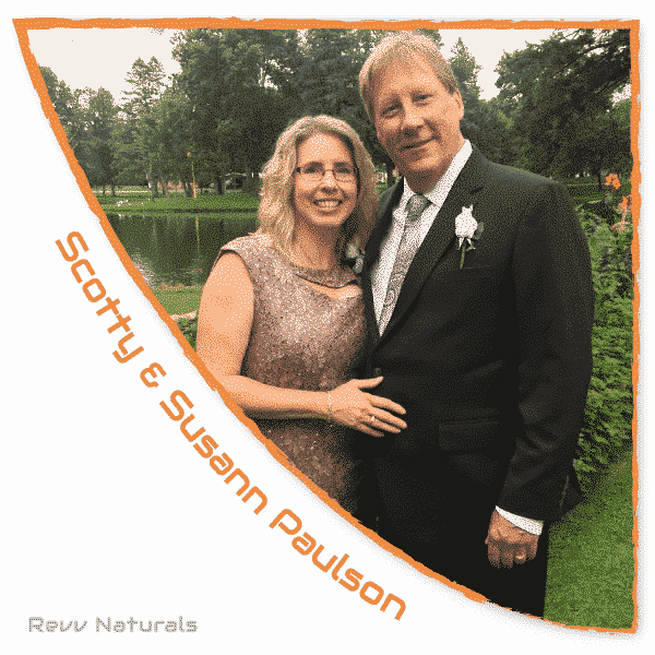 our story scotty and susann paulson founders of revv naturals v1